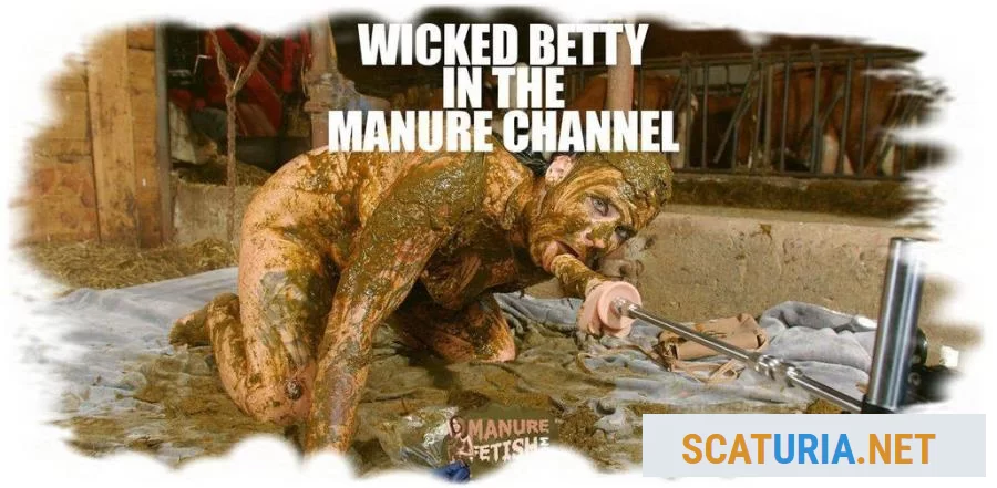 Wicked Betty in the manure channel (HD 720p / 642 MB) 16 April 2024