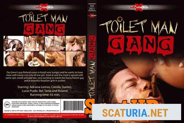 Adriana, Camila, Suelen, Lucia, Bel, Tania and Roland - Toilet Man Gang (DVDRip / 578 MB)  2024