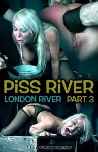 London River. Piss River Part 3 (HD 720p / 2.55 GB)  2024