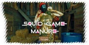 Squid Game Manure - Cowshed (HD 720p / Cowshed, Slurry)